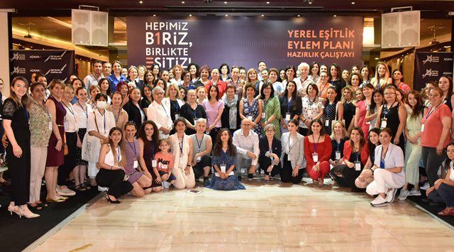YEREL EŞİTLİK EYLEM PLANI HAZIRLIK ÇALIŞTAYI YAPILDI