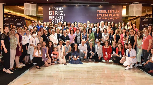 YEREL EŞİTLİK EYLEM PLANI HAZIRLIK ÇALIŞTAYI YAPILDI