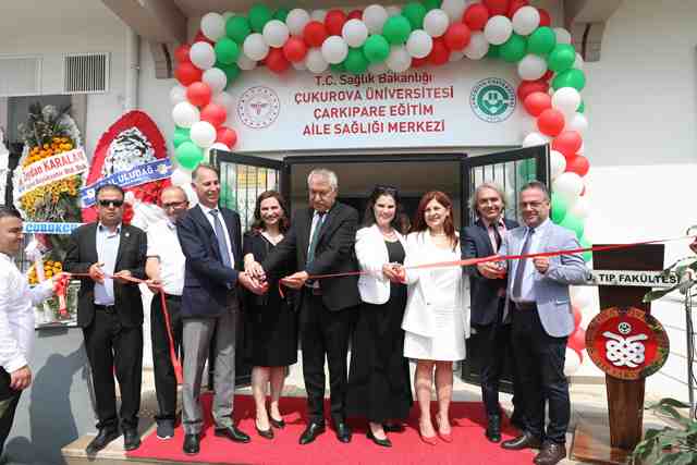 ÇÜ. ÇARKIPARE EĞİTİM AİLE SAĞLIĞI MERKEZİ AÇILDI